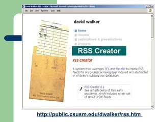 http://public.csusm.edu/dwalker/rss.htm
RSS Creator
 
