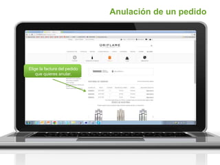 Anulación de un pedido
Elige la factura del pedido
que quieres anular.
 