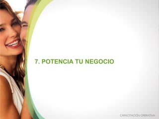 7. POTENCIA TU NEGOCIO
 