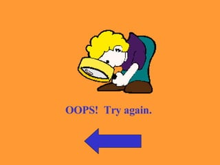 OOPS!  Try again. 