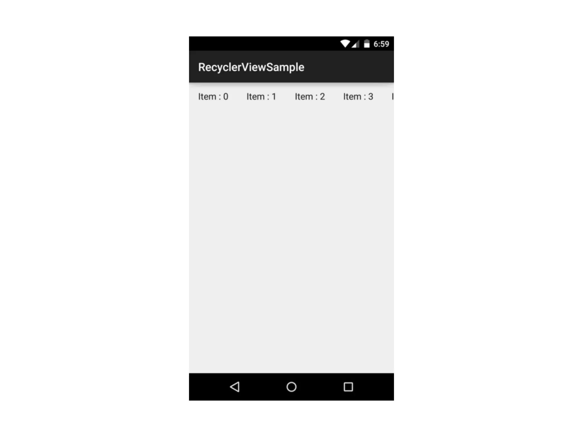 orientation
• デフォルトはLinearLayoutManager.VERTICAL
<?xml version="1.0" encoding="utf-8"?> 
<android.support.v7.widget.RecyclerView 
… 
android:orientation="horizontal" 
app:layoutManager="LinearLayoutManager" />
new LinearLayoutManager(this,
LinearLayoutManager.HORIZONTAL, false);
layoutManager.setOrientation(LinearLayoutManager.HORIZONTAL);
or
or
 