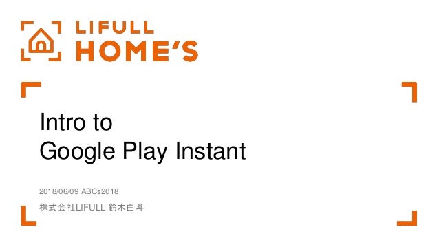 abcs2018 lt intro to google play instant