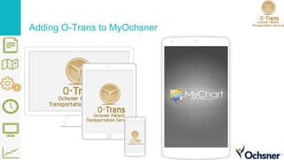 Adding O-Trans to MyOchsner
 