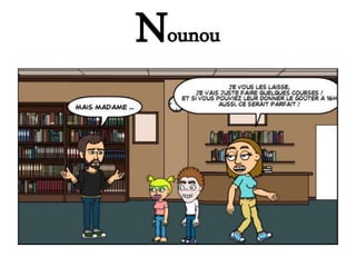 Nounou
 