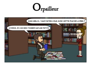 Orpailleur
 
