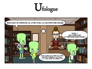 Ufologue
 