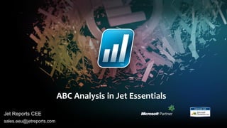 ABC Analysis in Jet Essentials
Jet Reports CEE
sales.eeu@jetreports.com
 