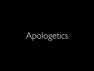 Apologetics
 