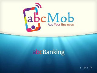 1 of 7
abcBanking
 