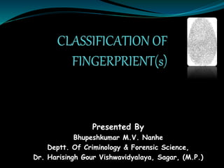 Presented By
Bhupeshkumar M.V. Nanhe
Deptt. Of Criminology & Forensic Science,
Dr. Harisingh Gour Vishwavidyalaya, Sagar, (M.P.)
 