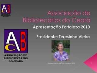 Apresentação ABC-CE Fortaleza 2010 