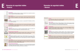 Instituto Nacional Electoral • Registro Federal de Electores • 19NO TODAS LAS CREDENCIALES VOTAN • ABC de la Credencial para Votar18
Elementos de seguridad visibles
Patrón debilitado
El diseño del fondo de seguridad se integra con el borde de la fotografía. Esto da la apariencia de fusionar el
marco de la fotografía con el resto del diseño de la credencial.
Diseños “Guilloche”
Todas las credenciales tienen un patrón de figuras formadas con líneas finas que generalmente son difíciles de
imitar con impresoras o fotocopiadoras, ya que al intentarlo se obtienen imágenes a base de puntos y no de
líneas.
Microtexto
En el anverso, las credenciales contienen un microtexto con la leyenda INSTITUTO NACIONAL ELECTORAL,
que no es legible a simple vista.
Impresión Arcoiris
Las credenciales tienen impresos patrones de líneas con dos o más colores de tinta simultáneos. La impresión
se realiza utilizando un equipo especializado para crear una fusión controlada de colores semejantes que
simulen el efecto de colores de un arcoíris.
Elemento Táctil
El diseño de la credencial cuenta con un elemento de seguridad perceptible al tocarlo con las yemas de los
dedos. Este elemento contiene las siglas del INE y la boleta electoral entrando a la urna.
Fotografía Fantasma con datos variables
La fotografía fantasma se fortalece como elemento de seguridad al aplicar un software que crea la imagen a
partir de datos del ciudadano con un patrón variable, lo que la hace única y difícil de reproducir.
Tinta OVI
Tinta de impresión especializada que cambia de color en función del ángulo de la luz con que se observe.
En la Credencial para Votar se puede observar el cambio de color del mapa de la República Mexicana que se
encuentra en la parte inferior derecha, así como de la franja izquierda que se ubica junto a la fotografía del
ciudadano.
Diseño en Relieve
Todas las credenciales tienen líneas con diseños especiales que simulan un efecto de relieve. Este efecto es muy
difícil de reproducir con escáner o fotografías digitales. En el reverso de las credenciales se puede apreciar una
imagen formada con los nombres de todas las entidades del país.
Elemento Ópticamente Variable (OVD)
El dispositivo cambia de color, dependiendo del ángulo de la luz con que se observe. Este elemento de seguridad
tiene la leyenda “Instituto Nacional Electoral”, la palabra “INE” y la urna con la boleta electoral entrando a la
misma. Adicionalmente cuenta con radiofrecuencia para revisar su autenticidad.
› Anverso
Elementos de seguridad visibles
› Reverso
Microtexto
En el contorno donde se ubican la firma y la huella del ciudadano, se encuentra un microtexto que no es
legible a simple vista, conformado por el nombre del ciudadano.
Diseño en Relieve
Todas las credenciales tienen líneas con diseños especiales que simulan un efecto de relieve. Este efecto
es muy difícil de reproducir con escáner o fotografías digitales. En el reverso de las credenciales se puede
apreciar una imagen formada con los nombres de todas las entidades del país.
Impresión Arcoiris
Las credenciales tienen impresos patrones de líneas con dos o más colores simultáneos de tinta. La
impresión se realiza utilizando un equipo especializado para crear una fusión controlada de colores
semejantes que simulen el efecto de colores de un arcoíris.
Código QR
Este elemento puede ser escaneado por un teléfono “inteligente” y dirige a una botonera de servicios que
ofrece el INE para el ciudadano, donde acceder a programar una cita, ubicar el módulo que le corresponde,
verificar la vigencia de su Credencial y todo ello con sus datos precargados para facilitar su consulta.
Tinta OVI
Tinta OVI
Las credenciales se imprimen con una tinta especial que es ópticamente variable, la cual presenta grandes
cambios de color en función del ángulo de observación o de la iluminación que se tenga. En el anverso
de cada credencial puede observarse que el mapa de la República Mexicana ubicado en la parte inferior
derecha cambia de color, así como la franja ubicada junto a la fotografía del ciudadano.
 