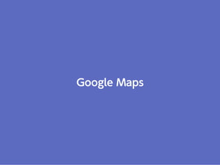 Google Maps
 