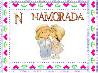 N NAMORADA