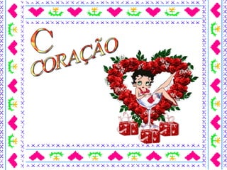 C CORAÇÃO