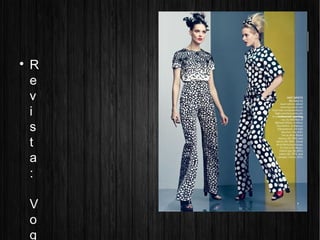 
R
e
v
i
s
t
a
:
V
o
g
 