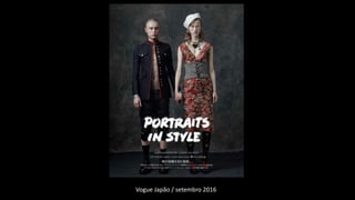 Vogue Japão / setembro 2016
 