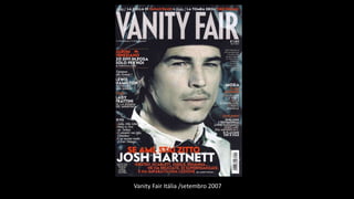 Vanity Fair Itália /setembro 2007
 