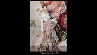 Vogue Itália / março 2016
 