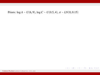 Priors: log A ∼ U(6, 9), log C ∼ U(0.5, 4), σ ∼ LN(0, 0.15)
Umberto Picchini (umberto@maths.lth.se)
0 0.5 1 1.5 2 2.5
x 10
6
6
6.5
7
7.5
8
8.5
9
log A
K=5, δ=0.5, Exact MLE (green)
 