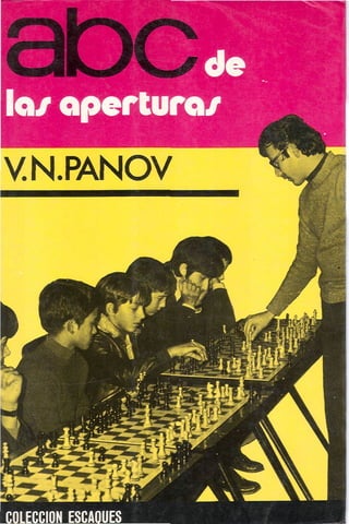 Abc de las aperturas panov ( 1973).
