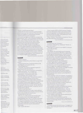 TRANSCRIPTIONS
autour de nous
¡t et dynamique !
é t alors ?
dur le moment je
nous montre les
it à chacun.
TS?
es chaussures
lire pour
de faire de
nts pour protéger
rune
teille d'eau. H faut
ent.
lent?
idant
lent est très
ssivement
s cesontles
uns
î des pompes sur
oies monte le plus
tant une
; tretching
cardiaque
_ Ça n'a pas l'air
î_ et ce qui est
es ta ville...
açce* www.dociissimo.fr
is recevoir. Vous
::enariats
té publique.
personnes les
escrocs profitent
soles, parfois
tu de leur femme...
ue pour ces
ctimes des
ser pour de
; la société du gaz
ceux. L'un
ndant ce
. est-ce qu'ils peuvent faire ?
cnder son nom et sa carte professionnelle
ersonne qui vient chez eux. S'ils ont un doute,
cvent appeler le commissariat de police.
elles sont les autres arnaques ?
- Les personnes âgées sont aussi les victimes des
iteneurs. Ceux-ci leur proposent d'acheter des
;
ou de réaliser des travaux chez eux, à un prix
ait bien au-dessus de leur valeur réelle.
- Quelles sont les actions de la police et de la
gendarmerie auprès des personnes âgées ?
- Depuis l'été 2010, il existe un plan d'action
nationale appelé Opération tranquillité seniors.
;
organisons des réunions de prévention avec
ersonnes âgées et les personnes proches d'elles,
nous leur recommandons surtout de garder
en lien avec leur famille et leurs voisins, ou encore
:re partie d'associations. C'est l'isolement qui
end plus fragiles, plus vulnérables.
D'aprèsMAIFMAGAZINE, n°156,juillet 2011
- Bonjour docteur.
- Bonjour madame Bonnefoy. Qu'est-ce qui vous
amène ?
- Comme tous les ans à l'entrée de l'hiver, je me
sens fatiguée, je n'ai envie de rien...
- Vous dormez bien ?
- Trop bien ! J'ai toujours sommeil et après j'ai
beaucoup de mal à me réveiller...
- Hmm... C'est un peu de dépression saisonnière,
Madame Bonnefoy... On va soigner ça...
- Vous savez Docteur, j'en ai assez des
médicaments... J'ai entendu parler de la
luminothérapie. Qu'en pensez-vous ?
- Écoutez, pourquoi pas ? Vous pourriez essayer...
C'est un traitement médical reconnu pour
combattre la dépression saisonnière. Dans les
pays nordiques où 5 % et même 10 % des personnes
en souffrent, elle est assez répandue. Les gens
constatent qu'ils sont de meilleure humeur, que
leur sommeil redevient normal... En fait, elle limite
les effets du manque de soleil. Comme lui, c'est un
antidépresseur naturel.
- Qu'est-ce qu'il faut faire ?
- D'après des études sur ce sujet, le plus efficace,
ce sont des séances de 30 minutes, tous les matins,
le plus près possible du lever du jour.
- Je peux faire ça chez moi ?
- Bien sûr. Il y a des centres du sommeil, mais
vous pouvez avoir votre propre appareil de
luminothérapie chez vous. Il vous faut une lampe
de 1500 lux. Minimum. Placée à 30 cm de vous.
Ces lampes ne présentent aucun danger pour les
yeux. Il faut cependant vous assurer que l'appareil
a des filtres contre les rayons ultraviolets et
infrarouges.
- Est-ce que c'est cher ?
- Il faut compter 200 € à 300 € environ. Il existe
aussi des simulateurs d'aube. Pour environ 100 €,
ces petits appareils vous réveillent en douceur en
simulant le lever du soleil. C'est parfait pour ceux
qui ont du mal à se réveiller !
- Merci Docteur. Vous m'avez convaincue. C'est un
peu cher mais ça en vaut la peine...
D'après Côté REUNICA, n° 6. automne/hiver 2011.
- Tu viens avec moi à Limons ?
- À Limons ? Près de Puy-Guillaume ? Qu'est-ce
que tu vas y faire ?
- Participer à la création d'une AMAP. La réunion
est à la salle des fêtes.
- Une quoi ?
- Une AMAP. Une association pour le maintien
de l'agriculture paysanne. Elle relie un agriculteur
à un groupe de consommateurs, comme toi et moi,
à des familles à revenus modestes, des retraités,
des sans-abris... tous types de personnes. C'est la
garantie de mettre dans nos assiettes des produits
frais et de qualité au meilleur prix.
- Comment ça marche ? Tu m'expliques ?
- Et bien, l'agriculteur, aidé par un comité
de consommateurs calcule un budget qui
correspond au coût de sa production sur Tannée.
Dans ce budget, ils comptent les salaires, les
investissements... tout ! Ensuite, le budget est divisé
par le nombre de personnes inscrites.
Ça donne le prix de la part de chaque membre
qui est alors distribuée sous forme de panier, en
général pendant deux saisons : printemps/été et
automne/hiver.
- Et les membres, ils les ont comment, ces paniers ?
- C'est simple. Ils signent et achètent leurs paniers.
Un par semaine. Os peuvent tous les acheter avant
la saison ou bien ils se mettent d'accord avec le
fermier. Un membre peut aussi échanger une
réduction du prix du panier ou même sa gratuité
contre des heures de travail à la ferme.
- Qu'est- ce qu'il y a dans un panier ?
- Normalement un panier correspond aux besoins
d'une famille de quatre personnes. Il y a des
fruits, des œufs, des produits laitiers... Tout est
fraîchement cueilli, localement produit. Comme
les récoltes changent à chaque saison, les paniers
varient en taille et en produits.
- C'est vraiment une bonne idée ces associations !
Et puis, tout le monde y gagne !
- Exactement ! De bons produits pour les
consommateurs et, pour le fermier, la garantie de
vendre sa production, d'avoir très peu de pertes et
de gaspillages. _, ,
Dapreswww.anusdelaterre.org
EESEBEB
- Tu rentres encore bien tard ce soir... Il exagère ton
patron...Vous n'avez pas encore fini votre nouveau
catalogue ?
35
 
