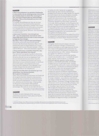 • Vous vous présentez à un entretien d'embauché
et vous arrivez très en retard parce que vous n'avez
pas entendu sonner le réveil. Pour couronner le
tout, vous étiez bloquée dans les embouteillages.
Que faire ? Nous avons demandé son avis à une
psychologue :
La moindre des politesses est, bien sûr, de vous
excuser, mais ne vous lancez surtout pas dans
d'interminables explications, justifiez votre retard
et entrez d'emblée dans le vif du sujet en évoquant
vos compétences pour rassurer le recruteur et
rattraper le temps perdu. Montrez-vous dynamique
et convaincante.
• Juste avant l'entretien, vous avez pris un
café... qui s'est entièrement renversé sur votre
impeccable petite blouse en soie et vous n'avez pas
le temps de vous changer.
Que faire ? Voici ce que dit notre psychologue :
N'en parlez surtout pas avant d'avoir salué le
Directeur des Ressources Humaines. Mais si votre
interlocuteur pose un regard appuyé sur la tache,
réagissez avec humour. Dites par exemple : « Votre
café est délicieux : même mon chemisier a apprécié. »
• Votre interlocuteur ressemble à Brad Pitt. Que
faire ? Notre spécialiste vous répond :
Pour retrouver vos esprits et garder la tête froide,
efforcez-vous défaire abstraction de son physique.
La star en face de vous est un employeur à qui
il serait fatal défaire les yeux doux !jouer les
Don juan ne l'intéresse pas puisqu'il est là pour
déterminer si vous convenez au poste. La meilleure
façon de lui plaire, c'est justement de ne pas
jouer le jeu de la séduction. Pour dépasser votre
trouble, évoquez tout de suite vos expériences
professionnelles et vos compétences.
• Dès que vous êtes dans une situation qui vous
embarrasse, vous devenez écarlate.
Qu'en pense la thérapeute ?
Dites-vous d'abord que les recruteurs ont l'habitude
de ce type de réactions. Quand la crise survient,
essayez de vous concentrer sur l'environnement
plutôt que sur le rougissement. Si vous n'y arrivez
pas, assumez, sans en faire trop. « ilfaut garder
en tête qu'on n'a pas besoin d'être parfaite
pour décrocher un travail, ni de s'inventer un
personnage. Être juste soi, ce sera déjà très bien ».
D'après Amélie Cordonnier et Marión Kressmann
Femme actuelle, n° 1416,14-20 novembre 2011.
En direct du salon Industrie 2012, nous vous
présentons aujourd'hui l'objet-phare de l'année :
le lecteur de code-barres.
tÊmÊÊÊÊÊÊmmmmmmmmmmmmÊÊm TRANSCRIPTIONS
Ce lecteur de code-barres est un appareil
électronique qui sert à lire les informations
stockées sous la forme de codes-barres. On l'appelle
douchette dans le cas de son utilisation courante.
Cet appareil est devenu indispensable dans les
métiers de la distribution et du commerce. Il est
également utilisé pour la gestion des stocks dans
l'industrie. Equipé d'un rayon laser, il permet de
lire le code-barres qui figure sur les étiquettes des
produits. On gagne ainsi beaucoup de temps, car on
évite de taper les prix sur la caisse enregistreuse.
Ce dispositif permet aussi de mieux gérer les
approvisionnements, parce que la sortie du produit
est aussitôt enregistrée et les commandes sont
ainsi gérées automatiquement.
Ces lecteurs permettent de lire les codes 1D ou 2D et
de transmettre l'information à tout environnement
informatique, en liaison filaire, bluetooth ou wifi.
D'après La Croix, 6 décembre 2011
Infatigable témoin de notre temps et de notre
société, Christiane Collange1
s'intéresse aux
relations familiales au sens large dans son dernier
livre. Grâce à l'allongement de la durée de la vie,
chacun de nous peut être amené à coexister avec
quatre générations qui, elles-mêmes, s'élargissent
aux lignées des différents conjoints.
L'auteur ne compte pas moins de sept familles,
comme le jeu du même nom : 1, la famille d'origine
(papa, maman, frères et sœurs) ; 2, la famille
maternelle (grands-parents, oncles, tantes,
cousins...) ; 3, la famille paternelle ; 4, la famille
d'origine de la ou du partenaire (belle-famille) ;
5 et 6, les familles maternelle et paternelle de la ou
du partenaire ; 7, la famille nouvellement fondée à
partir de son couple, avec ses propres enfants.
Ce sont au minimum sept párenteles (sans
compter les ruptures et alliances imprévisibles)
qui gravitent autour de nous à un moment donné
de notre existence, et avec lesquelles nous devons
apprendre à vivre. Se voir régulièrement, partager
du temps, cohabiter : nous sommes confrontés à
une infinie variété de relations avec des personnes
d'âge différent. Christiane Collange distingue ainsi
«les jeunes » (ceux qui ont entre 20 et 40 ans), « les
grandes personnes » (qui ont entre 45 et 70 ans)
et «les aînés » (qui ont entre 70 et 100 ans).
Elle souligne les changements spectaculaires
intervenus depuis cinquante ans dans les
comportements de ces trois catégories d'adultes.
Elle donne surtout de précieux conseils sur la
façon de se comporter afin de rendre les relations
intergénérationnelles aussi agréables que possible.
Les horaires, le rapport au temps, les habitudes
L Christiane Collange, née en 1930, est écrivaine et journaliste. Elle est auteure de nombreux livres. Seslivres ont pour sujet
surtout la vie des femmes etleurlibération ainsi que la famille et les relations entre les générations dans la société contemporaine.
46
BOOS
ístunevérit
serla paute
•ernbres delà :-..-
gne. un des]
- -
:
dans le jeu de la rx
boule pour .3 - :
geste n'est f
me boule ;
l
admiré qu:
rhumatisrr.
qui demanc
courseava:
à-dire jointe
bois sur ur.
Les proprk -
Emest et Je :
jeusimplir.
Les règles n'ont go
le », le jeupre
dans le suc
aillaise.leph
3semble aujt
urs et proie
tracé et laxa
adverse doit place
550 et 800 gi
pour reprendre le ¡
 