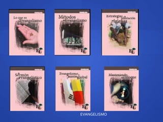 EVANGELISMO
 