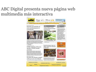 ABC Digital presenta nueva página web multimedia más interactiva   