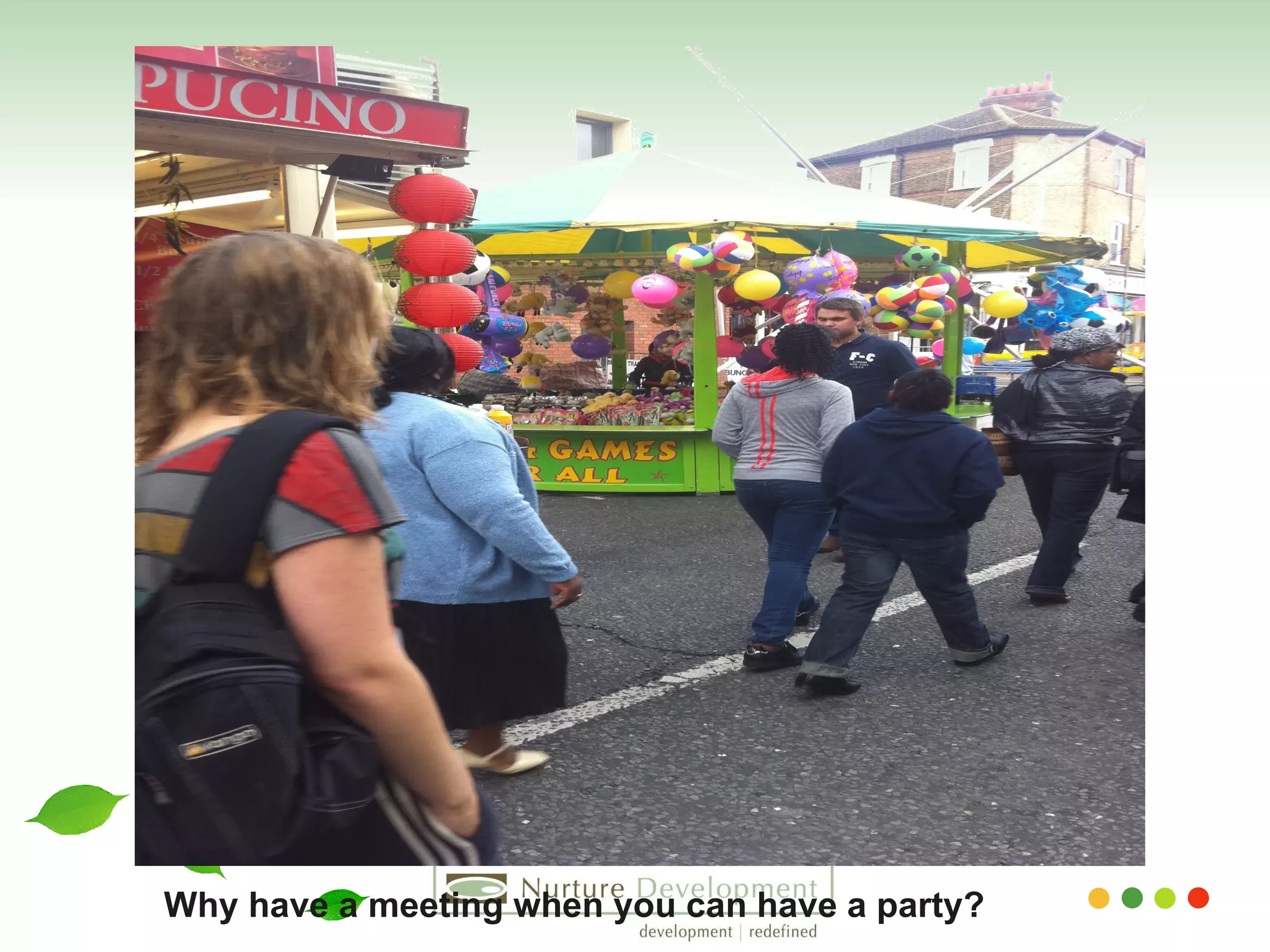 Why have a meeting when you can have a party? 