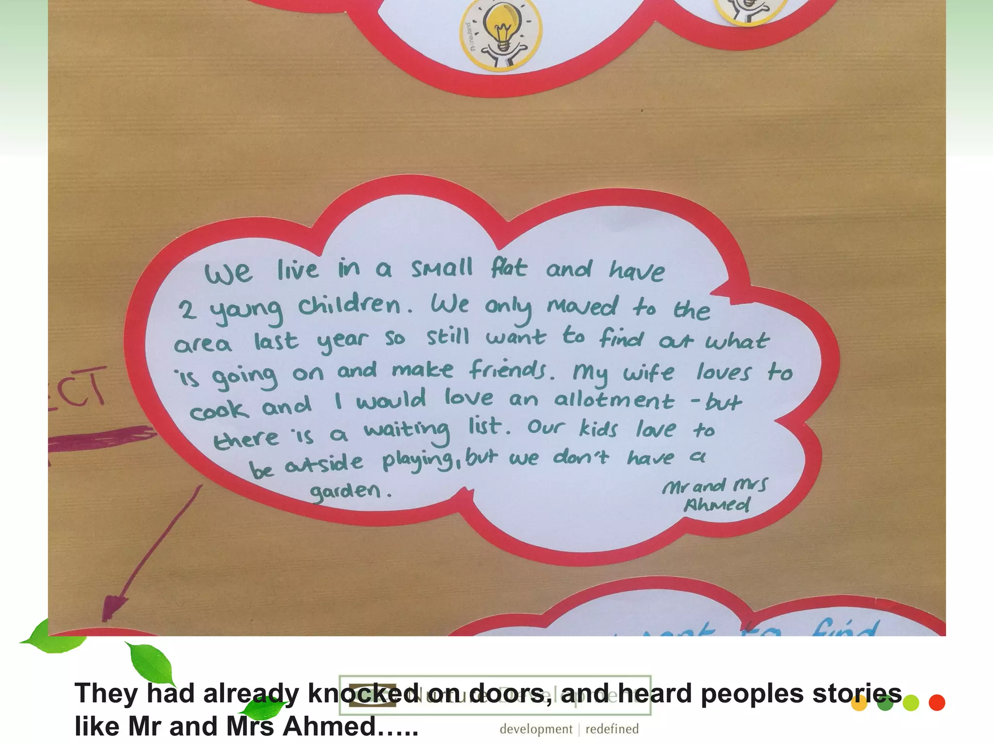 They had already knocked on doors, and heard peoples stories like Mr and Mrs Ahmed….. 