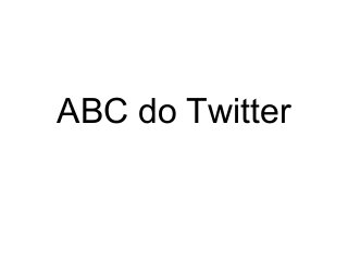 ABC do Twitter
 