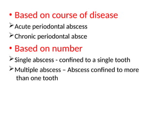 Periodontal Abcess classification diagnosis etc .pptx