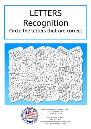 LETTERS
Recognition
Circle the letters that are correct
 