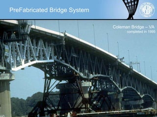 Pre-Fabricated Steel Bridges for Accelerated Bridge Construction (ABC ...