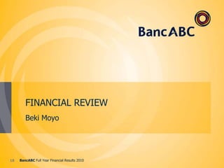 Interest Rate Profiles15BancABC Full Year Financial Results 2010Source: Respective Central Banks