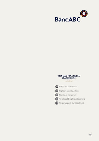 ANNUAL FINANCIAL
STATEMENTS
	48	 Independent auditor’s report
	49	 Significant accounting policies
	64	 Financial risk management
	91	 Consolidated Group financial statements
	115	 Company separate financial statements
47
 