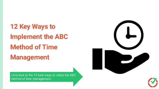 ABC Method Time Management - What It Is & How to Implement | PDF ...