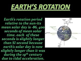 EARTHEarth is the third planet from the sun, and the fifth –largest of the eight  planet in the solar system. It is also the largest  most massive, and densest of the solar system’s four terrestrial planets. It is some times referred to as the world, the blue planet or Terra. earth’s only known natural orbiting it about4.53 billion years ago.