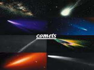 comets