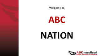 Welcome to
ABC
NATION
 