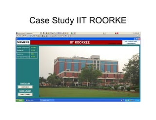 Case Study IIT ROORKE
 