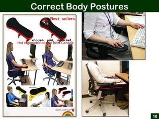 Correct Body Postures
18
 