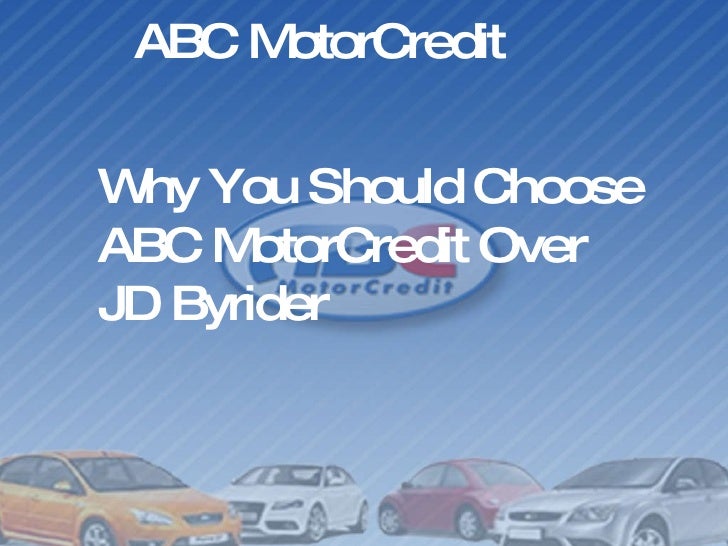 Jd Byrider Locations >> Why Choose Abc Motorcredit Over Jd Byrider Jd Byrider Locations >> Why Choose Abc Motorcredit Over Jd Byrider