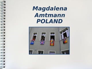 Magdalena
Amtmann
POLAND
 