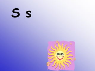 S s