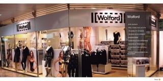 Retail
- SITE SURVEY
- PRE-LEASE EVALUATION
- FEASIBILITY STUDIES
- DESIGN DEVELOPMENT
- ENGINEERING
- CONSTRUCTION DRAWINGS
- BIDDING & TENDERING
- CONSTRUCTION SUPERVI-
SION
- PERMITTING & LICENCE MA-
NAGEMENT
Wolford
 