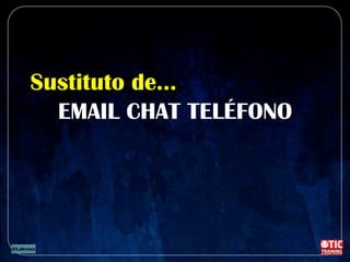 EMAIL CHAT TELÉFONO
Sustituto de…
 