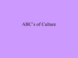 ABC’s of Culture 