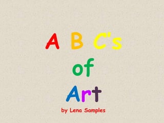 ABC’sofArtby Lena Samples 